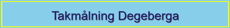 Takmålning Degeberga - professionella taktjänster