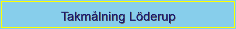 Takmålning Löderup - professionella taktjänster